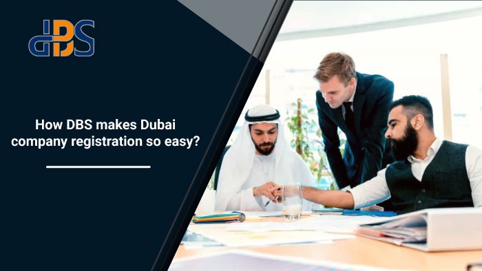 How-DBS-makes-Dubai-company-registration-so-easy