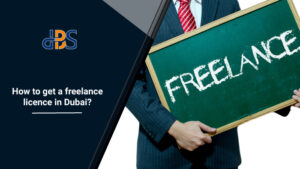 How-to-get-a-freelance-licence-in-Dubai