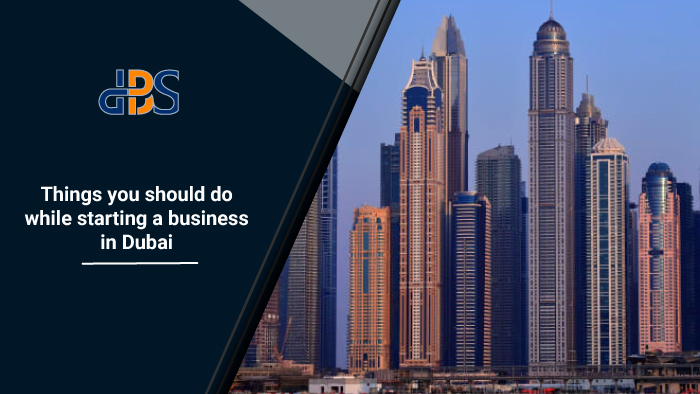 Things-you-should-do-while-starting-a-business-in-Dubai