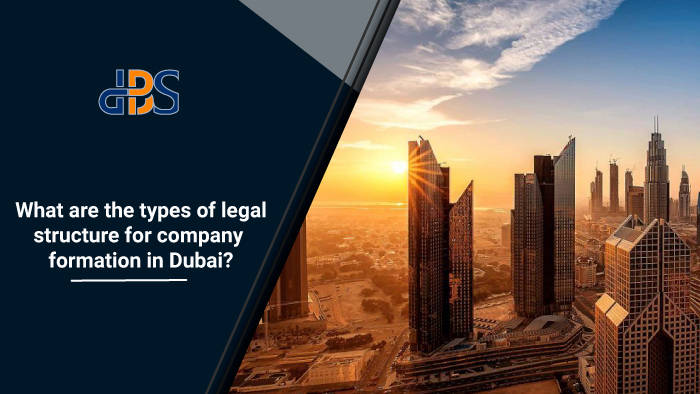 What-are-the-types-of-legal-structure-for-company-formation-in-Dubai