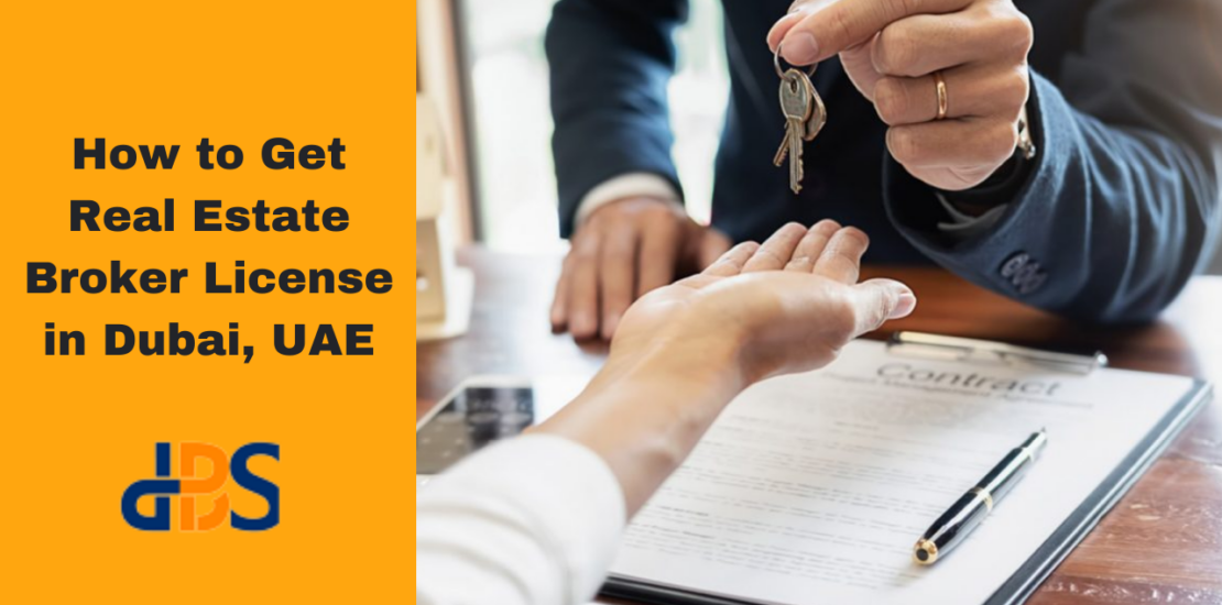 How to Get Real Estate Broker License in Dubai, UAE
