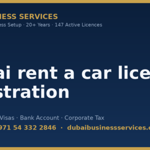Dubai rent a car license registration Online in Dubai — business setup cost, steps & timeline | Dubai Business Services