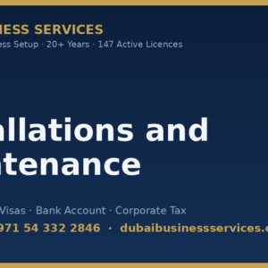 Installations and Maintenance License registration cost Dubai in Dubai — business setup cost, steps & timeline | Dubai Business Services