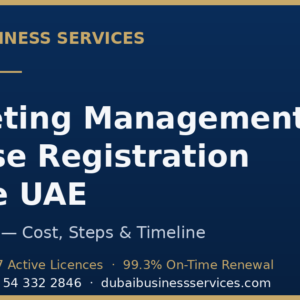 Marketing Management License Registration Online UAE in Uae 2026 — cost, steps and timeline | Dubai Business Services