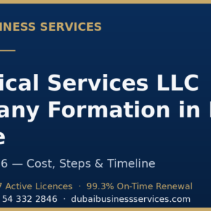 Technical Services LLC Company Formation in Dubai Online in Dubai 2026 — cost, steps and timeline | Dubai Business Services