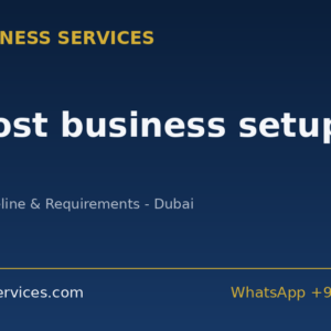 Low cost business setup in Dubai in Dubai 2026 - cost, steps and timeline | Dubai Business Services