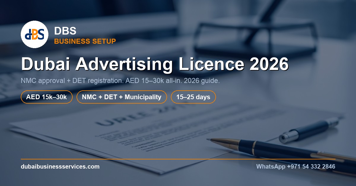 Dubai Advertising Licence 2026: Cost, NMC Approval & Setup