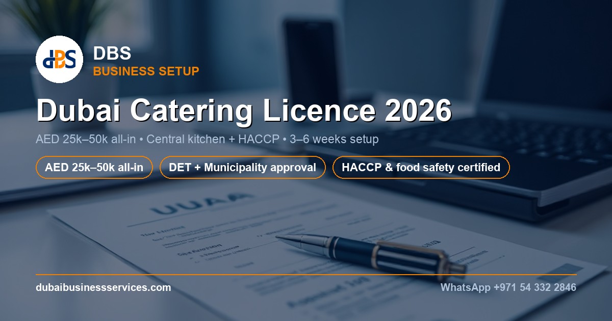 Dubai Catering Licence 2026: Cost, Rules & Central Kitchen