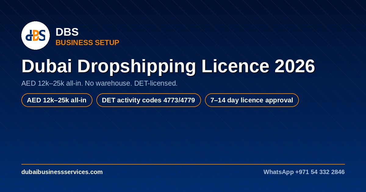 Dubai Dropshipping Licence 2026: Complete Cost & Setup Guide
