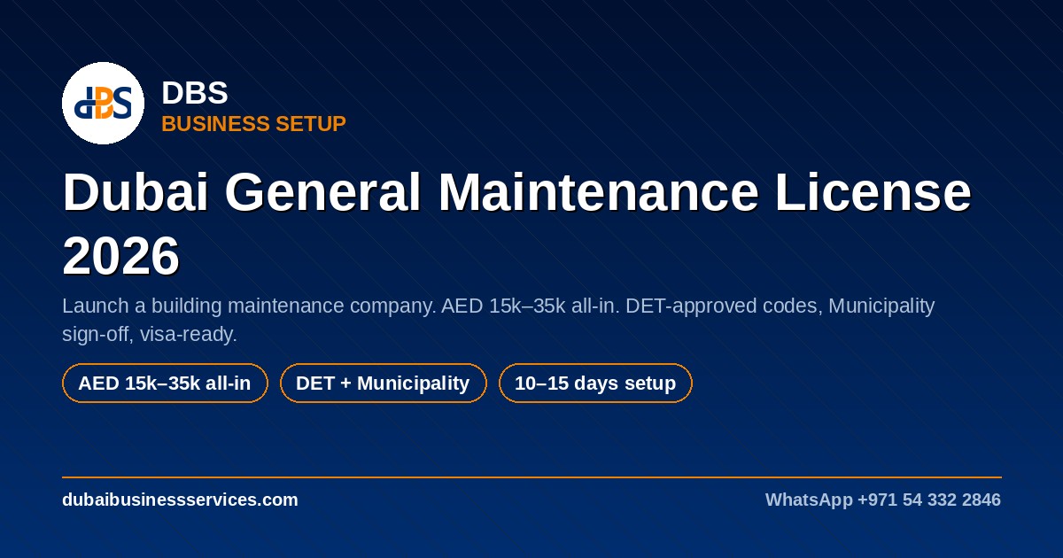 Dubai General Maintenance License Cost 2026 | DBS