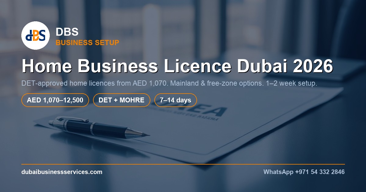 Dubai Home Based Business Licence 2026 | AED 1,070–12,500