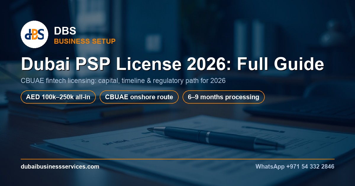 Dubai PSP License 2026: CBUAE Requirements & Costs