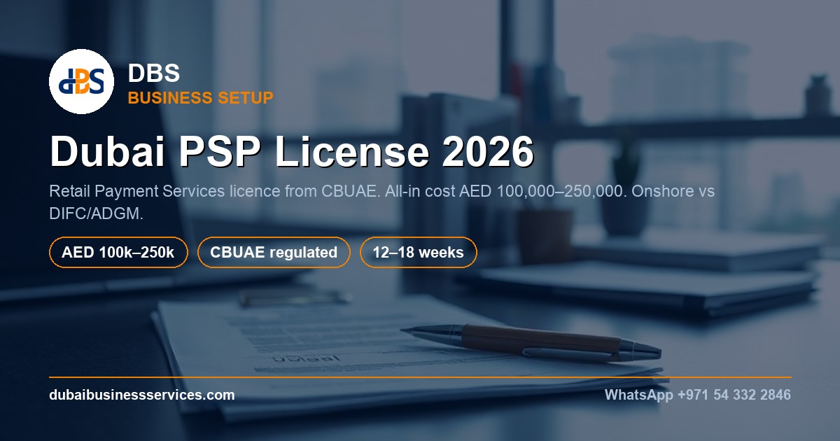 Dubai PSP License 2026: CBUAE Requirements & Costs