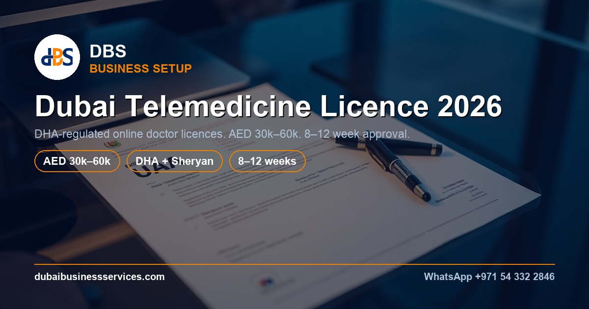 Dubai Telemedicine Licence 2026: Cost, DHA Rules & Timeline