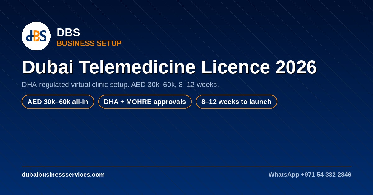 Dubai Telemedicine Licence 2026: DHA Approval & Cost