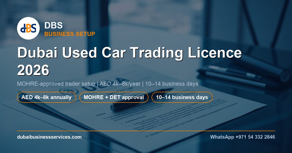 Dubai Used Car Trading Licence 2026: Cost & Requirements