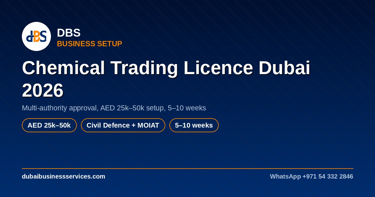 Chemical Trading Licence Dubai 2026: Cost & Requirements