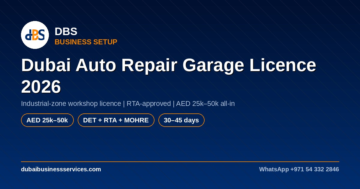 Dubai Auto Repair Garage Licence 2026: Cost & RTA Approvals