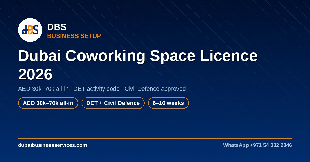 Dubai Coworking Space License 2026: Cost, Approvals & Setup