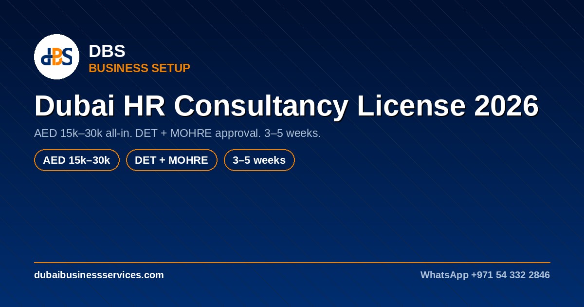 Dubai HR Consultancy License 2026: Cost & Setup Guide
