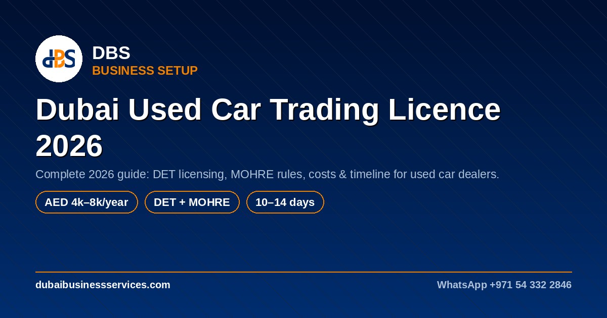 Dubai Used Car Trading Licence 2026: Cost & Requirements