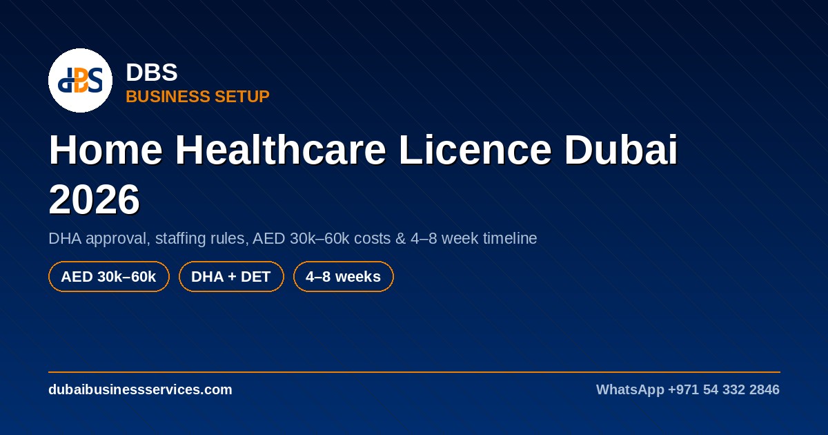 Home Healthcare Licence Dubai 2026 | DHA Cost & Steps