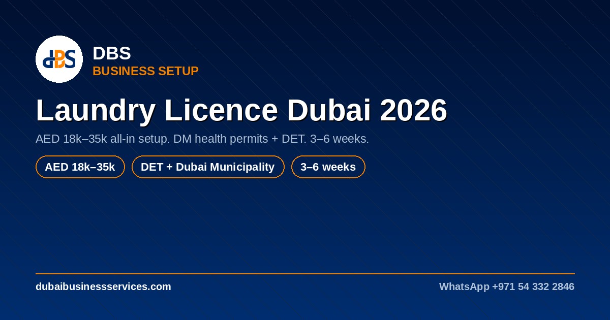 Laundry Licence Dubai 2026: Cost, Permits & Timeline