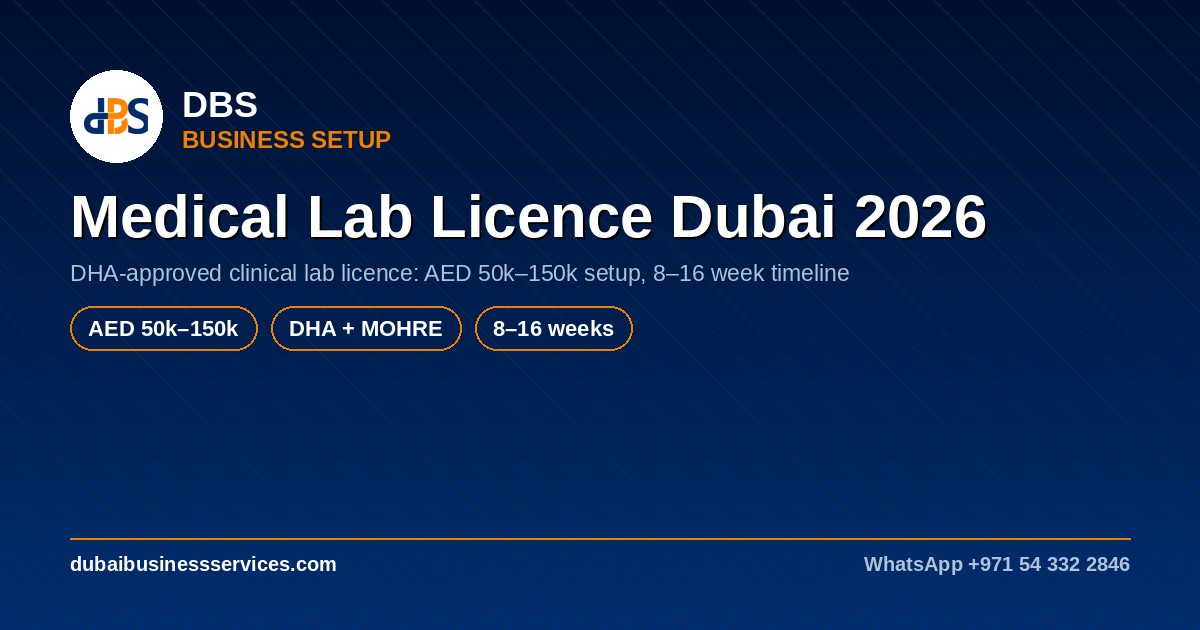Medical Laboratory Licence Dubai 2026: DHA Setup & Cost Guide