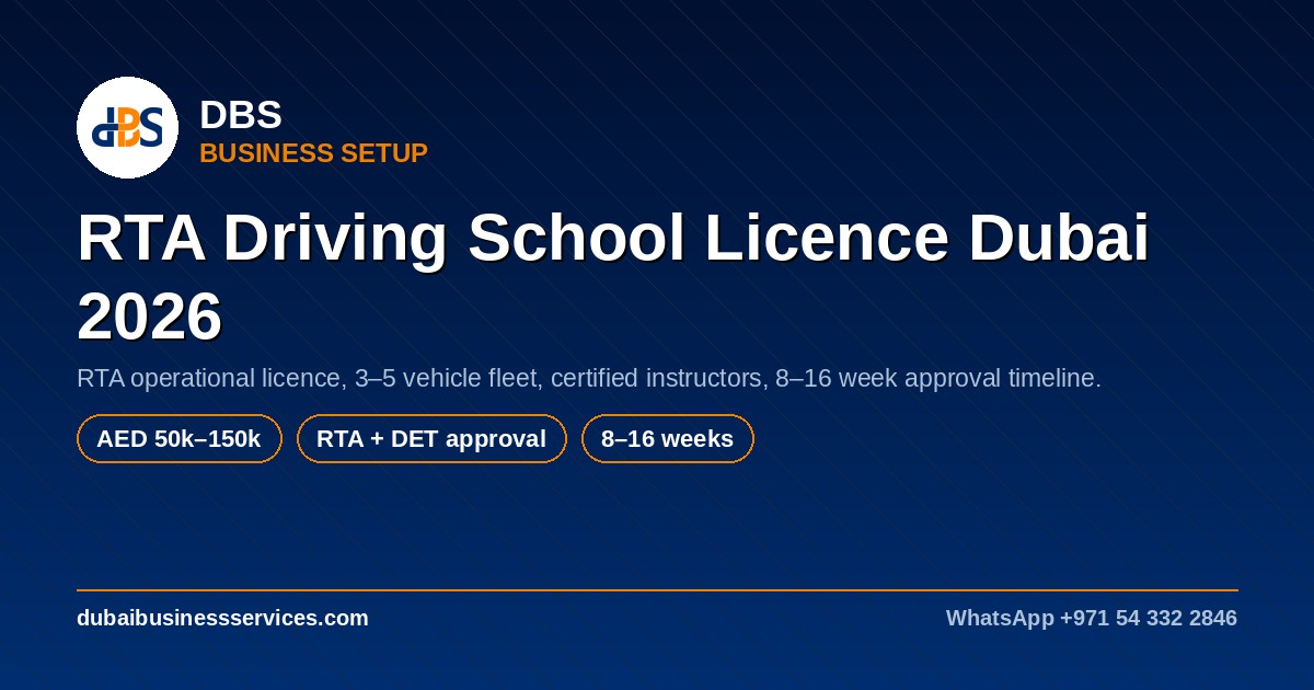RTA Driving School Licence Dubai 2026: Cost & Requirements
