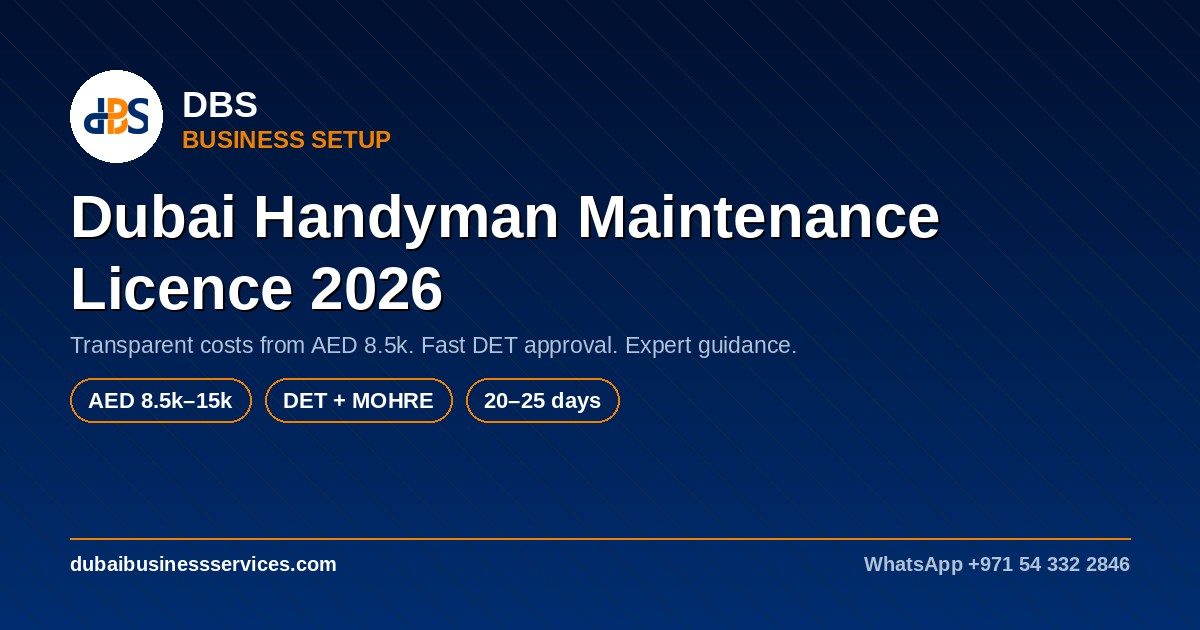 Dubai Handyman Maintenance Licence 2026: Cost & Requirements