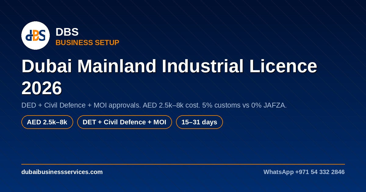 Dubai Mainland Industrial Licence 2026: Cost & DED Approvals