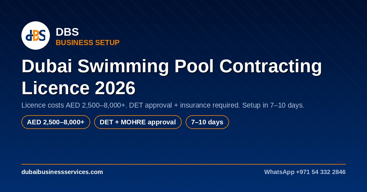 Dubai Swimming Pool Contracting Licence 2026 | Cost & Requirements