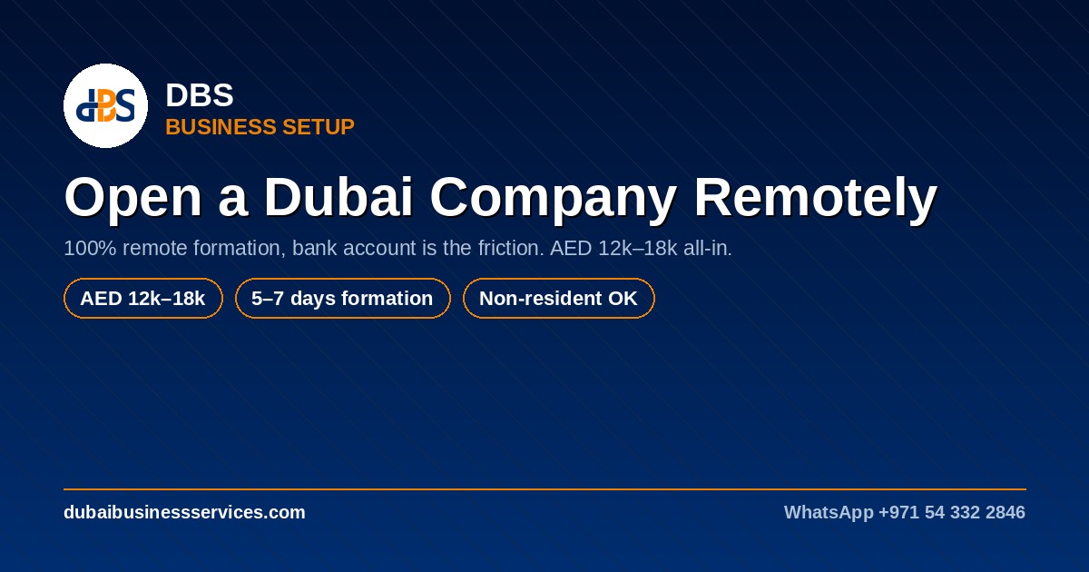 Open a Dubai Company Remotely: 2026 Full Setup Guide
